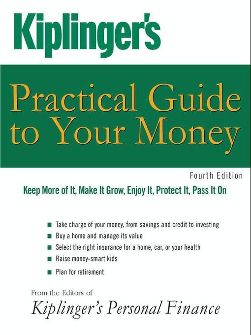 Title details for Kiplinger's Practical Guide to Your Money by Kiplinger's Personal Finance Magazine Editors - Wait list